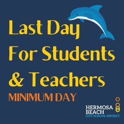 Last Day for Students & Teachers - Mini Day